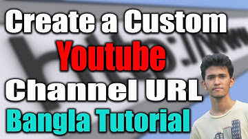 How to Make a Custom Url For Youtube Channel (2018) | Bangla Tutorial