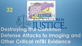 Destroying the Common Defense Attacks to Imaging and Other Critical mTBI Evidence Wealth