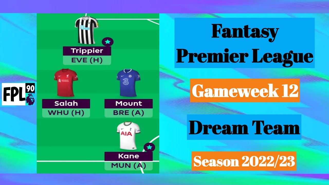 FPL GW12 Dream Team Fantasy Premier League 2022/23 Win Big Sports
