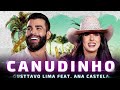 Canudinho - Gusttavo Lima PART. Ana Castela