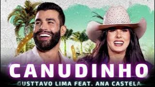 Canudinho - Gusttavo Lima PART. Ana Castela