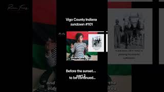 *part 3 before the sun #blackhistory set Vigo County Indiana. #ushistory #history #hiddenhistory #fy *part 3 before the sun #blackhistory set Vigo County Indiana. #ushistory #history #hiddenhistory #fy