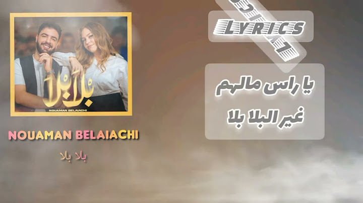 Nouaman Belaiachi - BLA BLA [Lyrics Video]