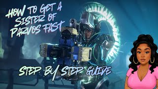 How to Get a Sister of Parvos FAST (Step-by-Step Guide)