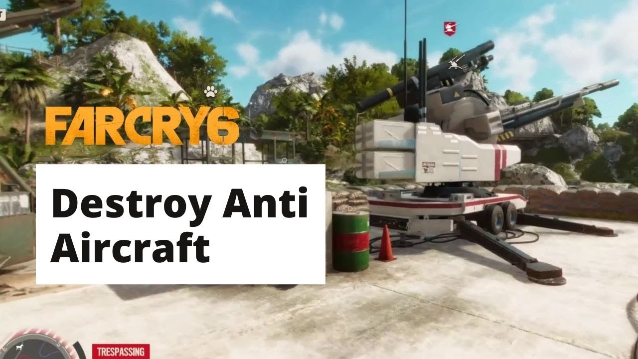 4 Ways to Destroy Anti Aircraft in Far Cry 6 YouTube