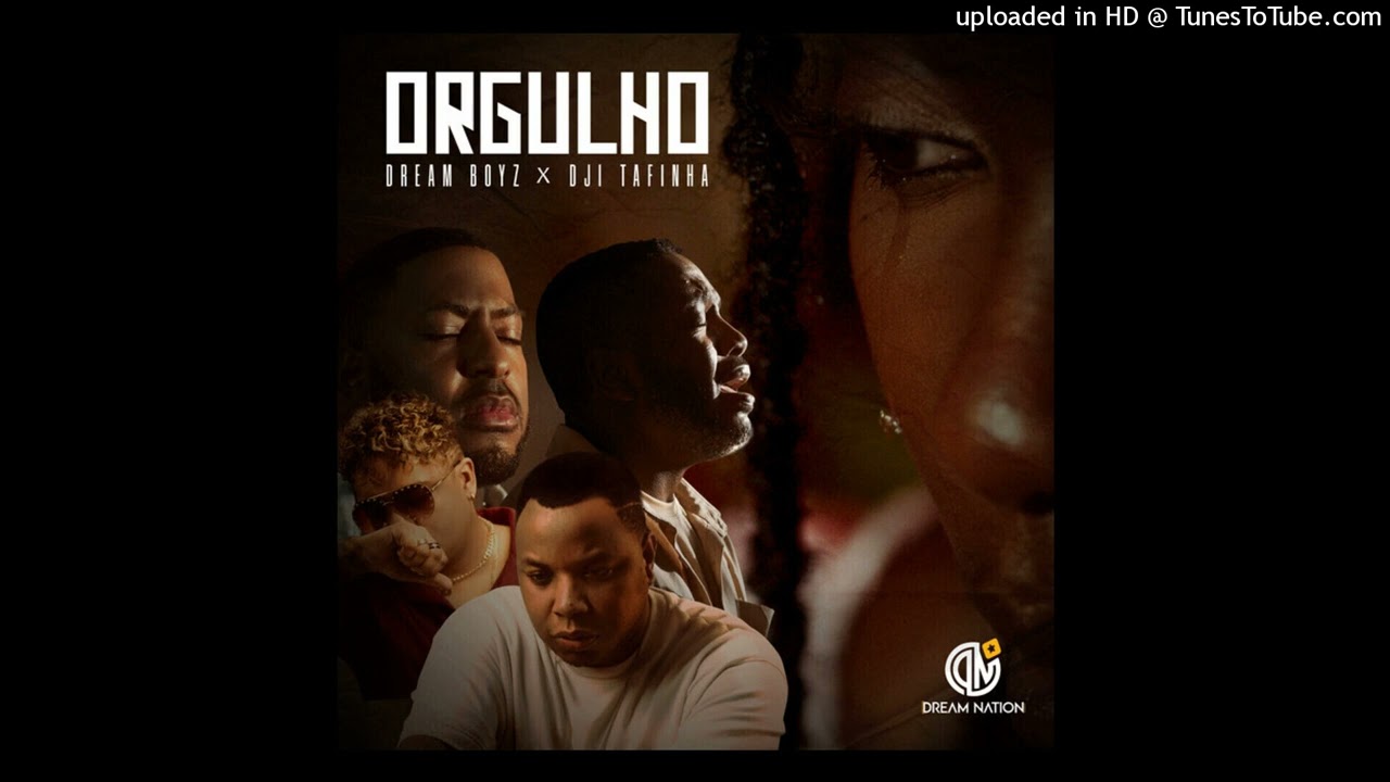 Dream Boyz Feat. Dji Tafinha - Orgulho (R&B) auf YouTube ansehen Dream Boyz Feat. Dji Tafinha - Orgulho (R&B) auf YouTube ansehen
