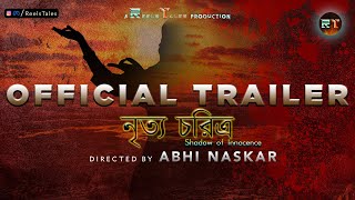 Nrittochoritro Official Trailer A Series By Abhi Naskar Reelstales 2022