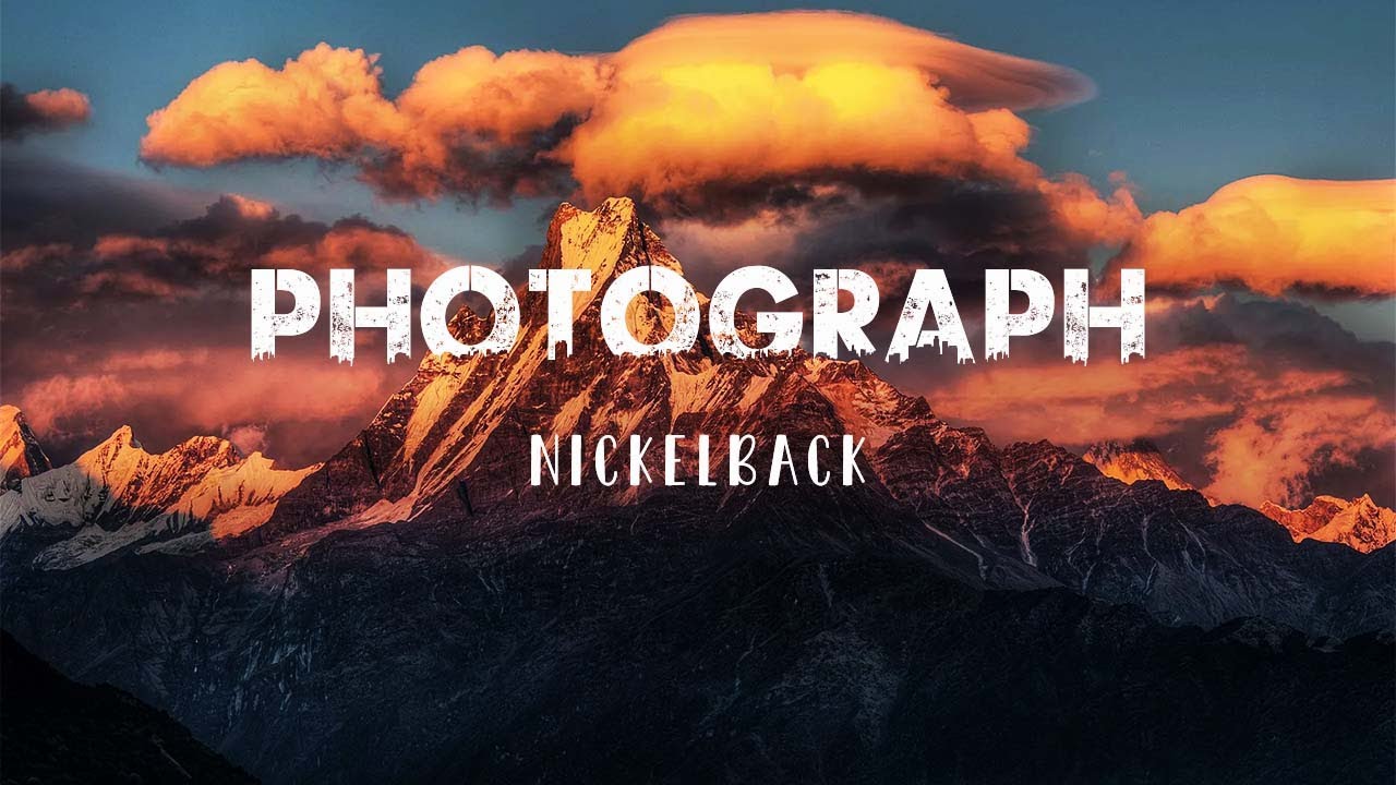 Photograph Nickelback (Lyrics) YouTube