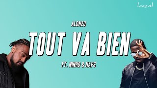 Alonzo - TOUT VA BIEN ft. Ninho & Naps (Paroles) [مترجمة]