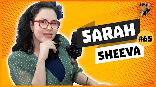 Sarah Sheeva | Tomalicast #65