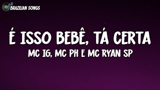 Mc Ig Mc Ph E Mc Ryan Sp   Isso Beb T Certa  Letra dj Glenner Tmoig