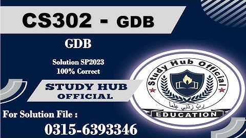 CS302 GDB SP2023 solution