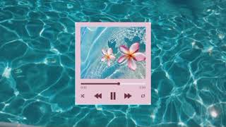 Summer vibes playlist 🌸🌊🌅