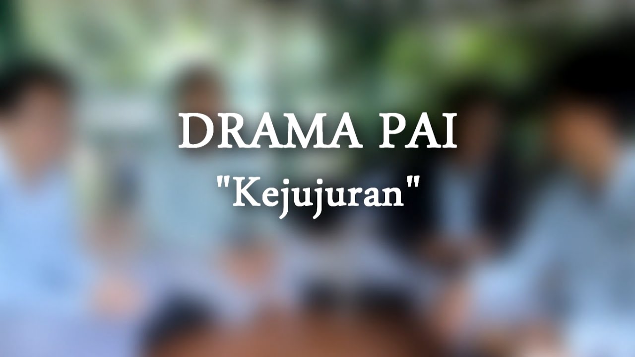 Drama PAI KEJUJURAN YouTube