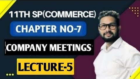 11th SP | Chapter 7 | Company Meetings | Lecture 5 | Maharashtra Board | JR Tutorials