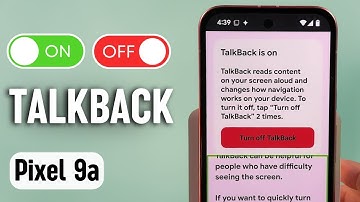 How to Turn On or Off TalkBack on Google Pixel 9a - A Simple Guide