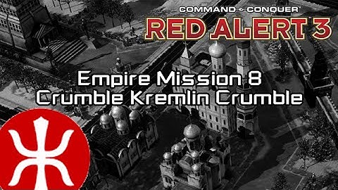C&C Red Alert 3 - Empire Mission 8 Moscow, Crumble Kremlin Crumble [HD]