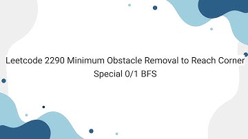 特殊 0/1BFS Leetcode 2290 Minimum Obstacle Removal to Reach Corner