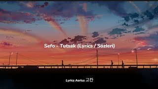 Sefo - Tutsak (Lyrics / Sözleri)