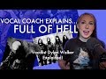 Voice Teacher Explains: Vocalist Dylan Walker of "Full of Hell" - what's he doing?