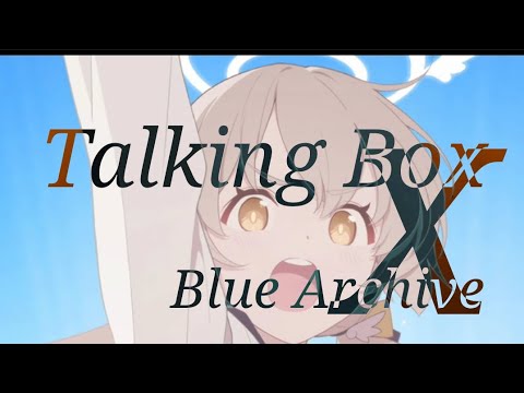 【MAD】ブルーアーカイブ エデン条約編×Talking Box