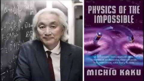 Physics of the impossible - Michio Kaku ( Audiobook )