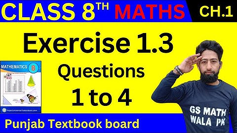 class 8 math chapter 1 exercise 1.3 Q.1 to 4 | 8th class math chapter 1 | 8 class math exercise 1.3