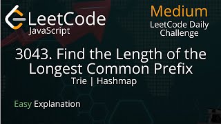 3043. Find the Length of the Longest Common Prefix | Leetcode Daily Challenge| Trie | HashSet |