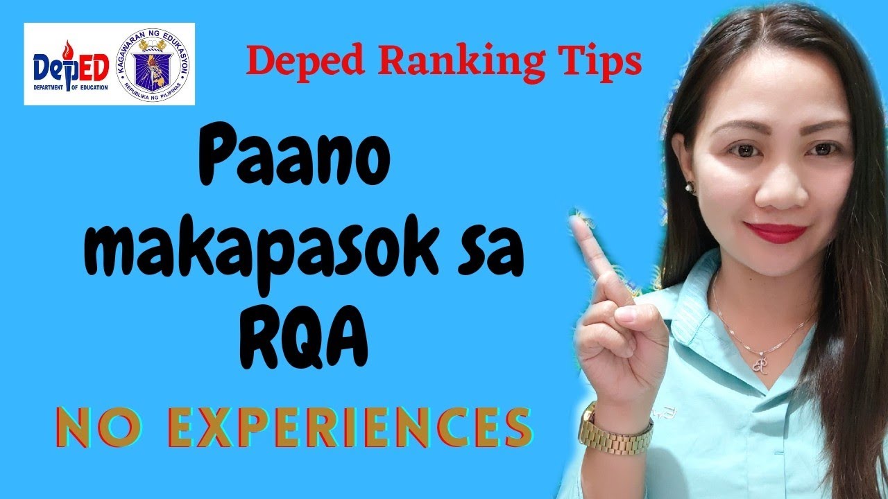 Paano makapasok sa RQA ( walang experiences ) || Deped Ranking Tips