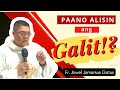 MUST WATCH HOMILY!!! PAANO ALISIN ANG GALIT?! FR. JOWEL JOMARSUS GATUS