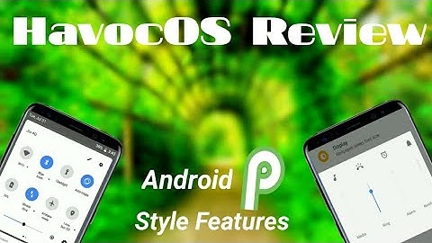 HavocOS Oreo In-Depth Review | Android 8.1 [Time-Stamped]