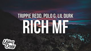 Trippie Redd - Rich MF (Lyrics) ft. Polo G &amp; Lil Durk