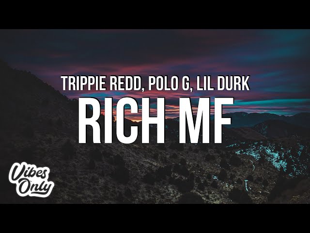 Trippie Redd - Rich MF (Lyrics) ft. Polo G u0026 Lil Durk class=