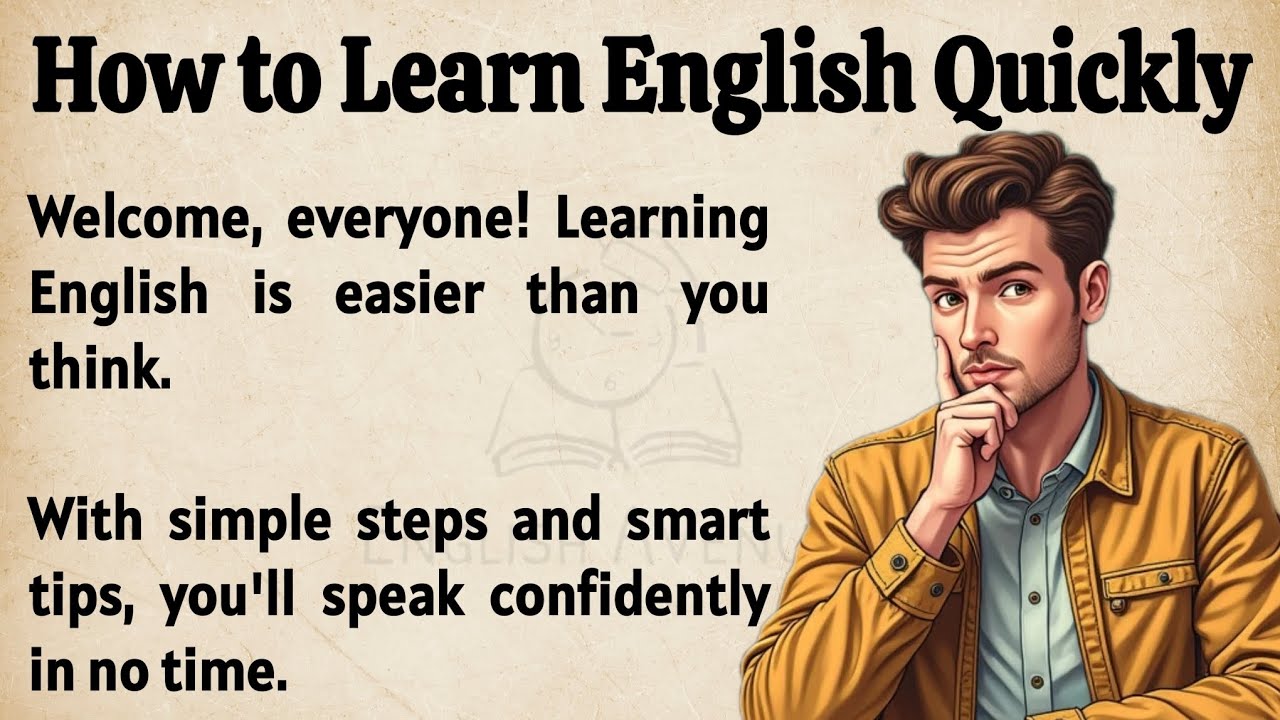 Outline Video How To Learn English Quickly || Speak English Naturally || Graded Reader || Improve Your English ✅