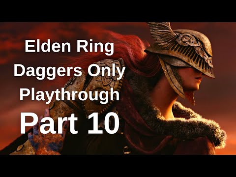 Elden Ring Gameplay with Josh (DAGGERS ONLY) - 🔴LIVE