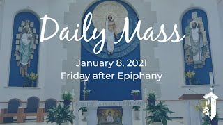 Daily Mass (January 8, 2021)