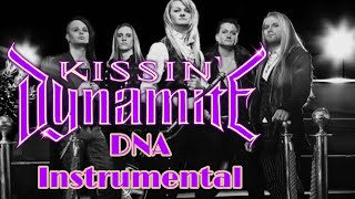 Kissin Dynamite - DNA (Instrumental)