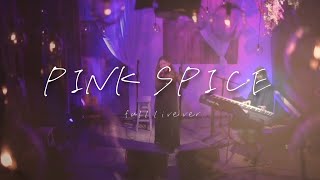 【Live】PINK SPICE(full ver.)/山田祥子