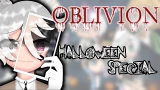 👻 Oblivion [] GCMV []  ⚠️ Violence Warning ⚠️  [] Halloween Special [] •Yam• 👻
