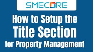 How To Setup The Title Section For Property Management