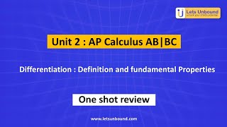 Unit 2 | Differentiation –Definition and Fundamental Properties | AP Calculus AB/BC| One-Shot Review