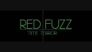 RED FUZZ- THE ATTACK RETURNS
