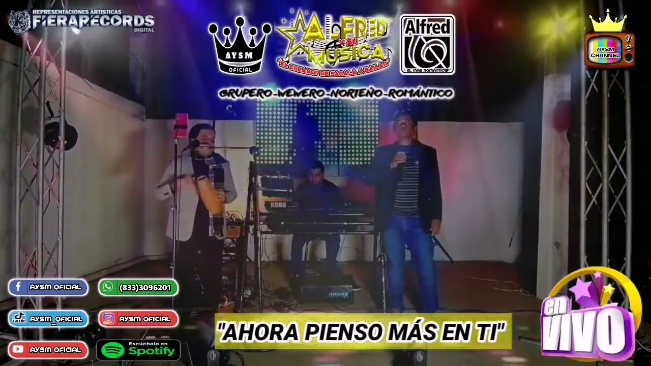 🎵🎶ALFRED Y SU MUSICA // AHORA PIENSO MAS EN TI🎵🎶 Romantico