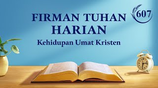 Firman Tuhan Harian: Tempat Tujuan dan Kesudahan | Kutipan 607