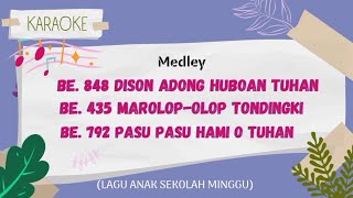 (KARAOKE Medley #BE848 #BE435, #BE792) Dison adong, Marolop-Olop, Pasu-Pasu hami. #batak #karaoke