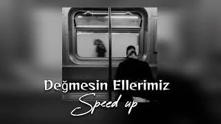 Model ~ Değmesin Ellerimiz (Speed Up) Şfet