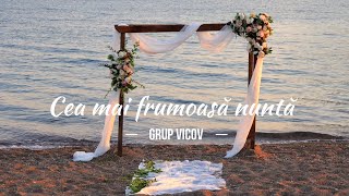 Video thumbnail of "Grup Vicov - Cea mai frumoasă nuntă va fi a lui Isus"