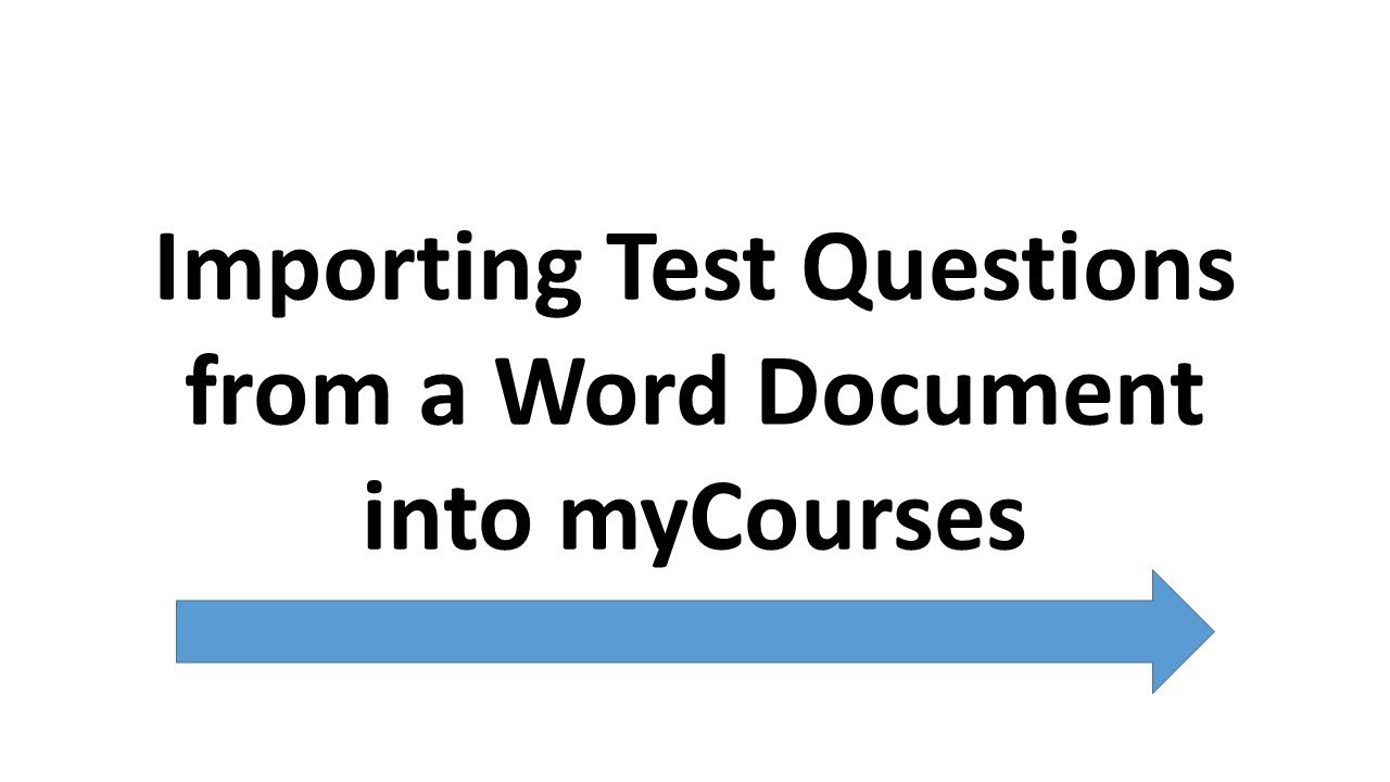 Importing Test Questions from a Word Document into myCourses - YouTube