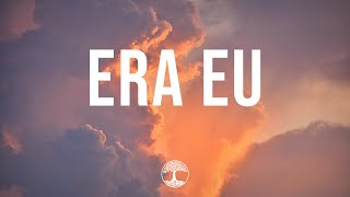 Casa Worship - Era eu (letra)
