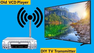 Brilliant idea: Convert a 20-year-old VCD Player into a Television Transmitter